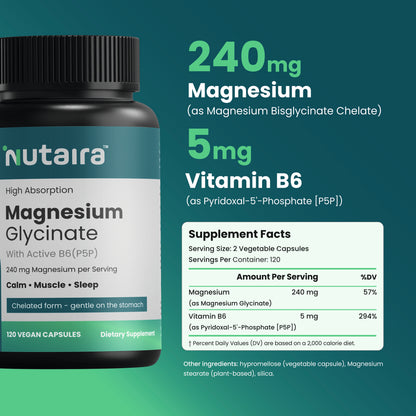 Nutaira Magnesium Glycinate 240mg with Active B6 (P5P) — 120 Vegan Capsules | High Absorption, Chelated, Gentle on Stomach